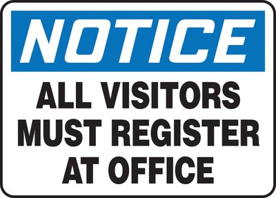 Accuform 7 x 10 Aluminum Safety Sign NOTICE ALL VISITORS MUST.., Black/Blue On White (MADM882VA)