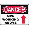 Accuform Signs® 10 x 14 Adhesive Vinyl Safety Sign DANGER MEN WORKING ABOV.., Red/Black On White
