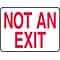 Accuform 7 x 10 Aluminum Safety Sign NOT AN EXIT, Red On White (MEXT910VA)