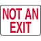 Accuform Signs® 10 x 14 Plastic Safety Sign NOT AN EXIT, Red On White