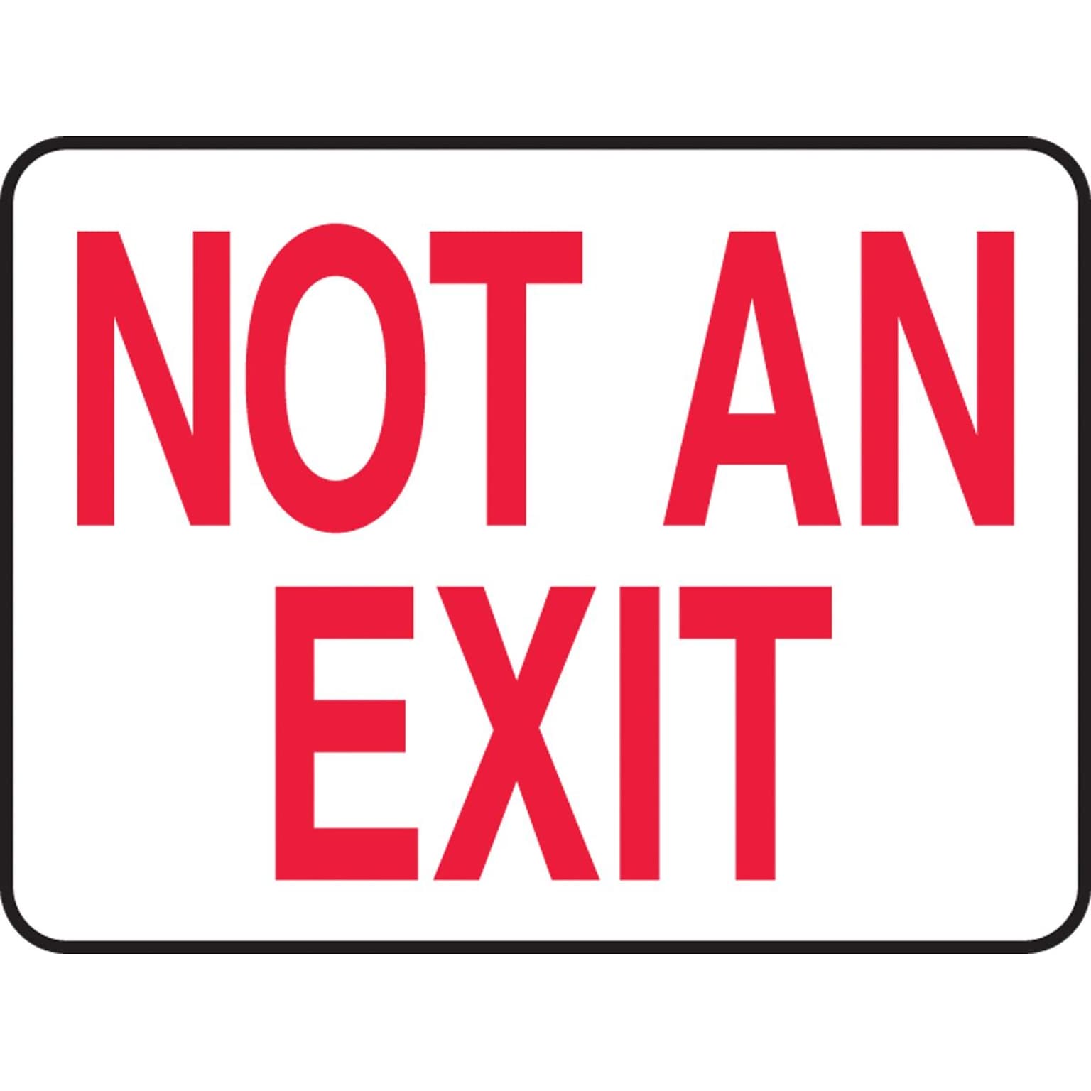 Accuform 10 x 14 Plastic Safety Sign NOT AN EXIT, Red On White (MEXT911VP)