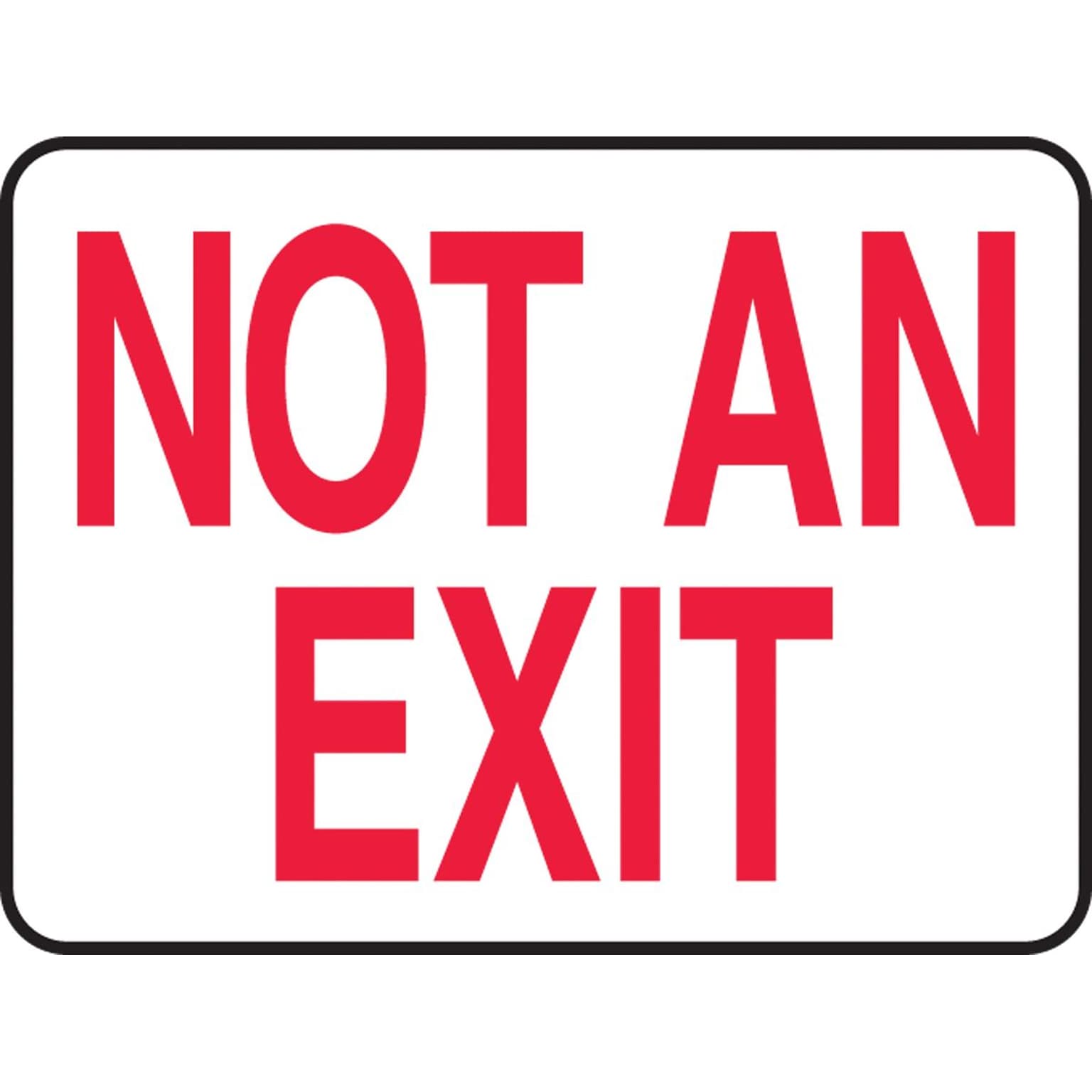 Accuform 10 x 14 Adhesive Vinyl Safety Sign NOT AN EXIT, Red On White (MEXT911VS)