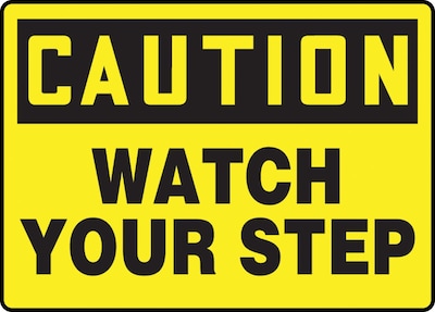 Accuform 10 x 14 Adhesive Vinyl Fall Arrest Sign CAUTION Watch Your Step, Black On Yellow (MSTF6