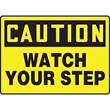 Accuform Signs® 10 x 14 Adhesive Vinyl Fall Arrest Sign CAUTION Watch Your Step, Black On Yellow