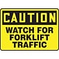 Accuform Signs® 7 x 10 Vinyl Safety Sign CAUTION WATCH FOR FORKLIFT TRAFFIC, Black On Yellow (MV