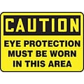 Accuform 7 x 10 Vinyl Safety Sign CAUTION EYE PROTECTION MUST BE W.., Black On Yellow (MPPA605VS