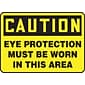 Accuform Signs® 7 x 10 Vinyl Safety Sign CAUTION EYE PROTECTION MUST BE W.., Black On Yellow (MP