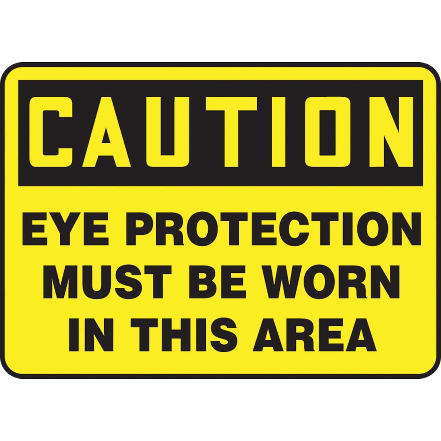 Accuform 7 x 10 Vinyl Safety Sign CAUTION EYE PROTECTION MUST BE W.., Black On Yellow (MPPA605VS)