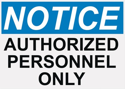 OSHA Message Signs, Authorized Personnel