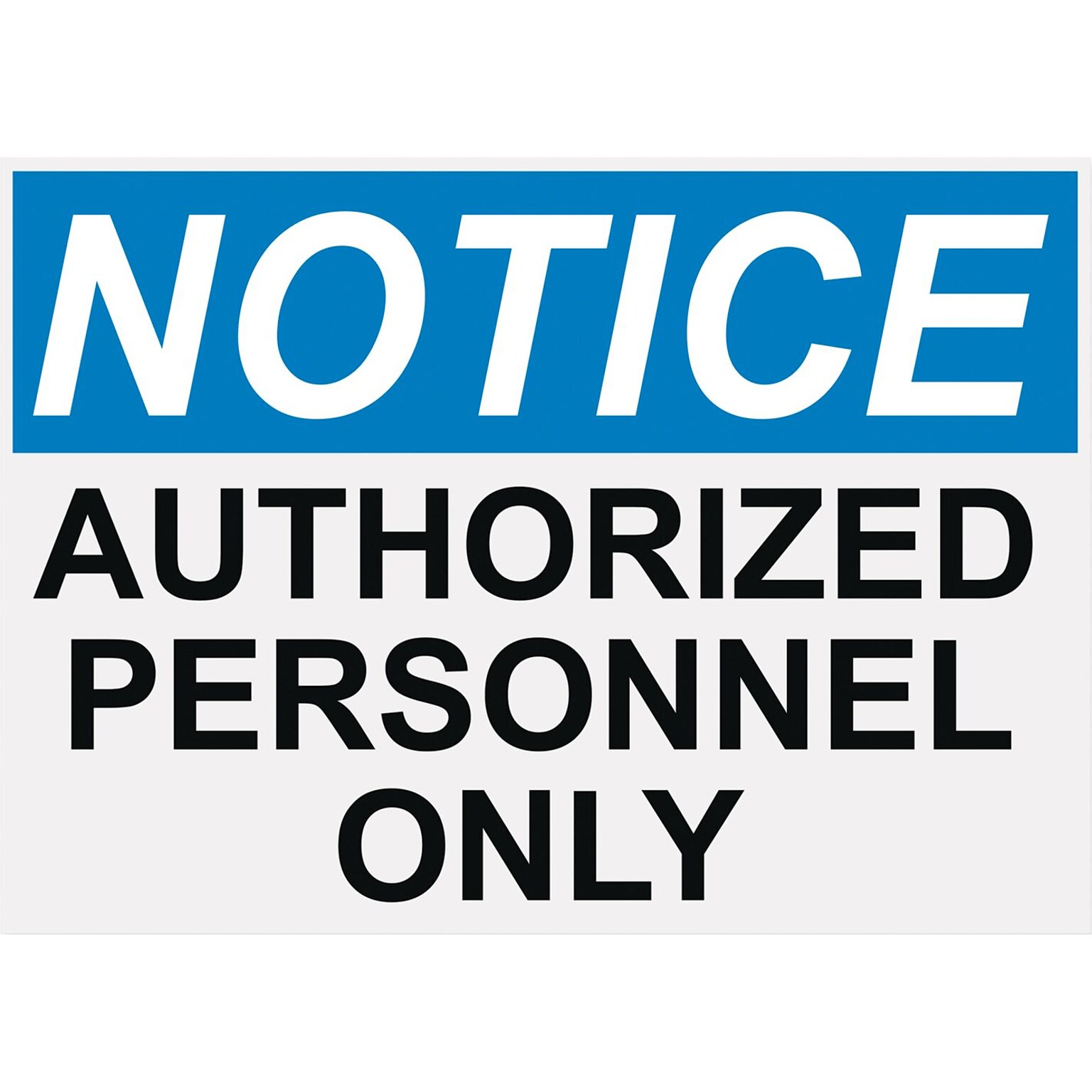 OSHA Message Signs, Authorized Personnel