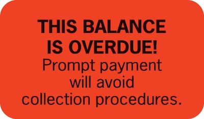 Past Due Collection Labels, This Balance Is Overdue!, Fluorescent Red, 7/8x1-1/2, 500 Labels