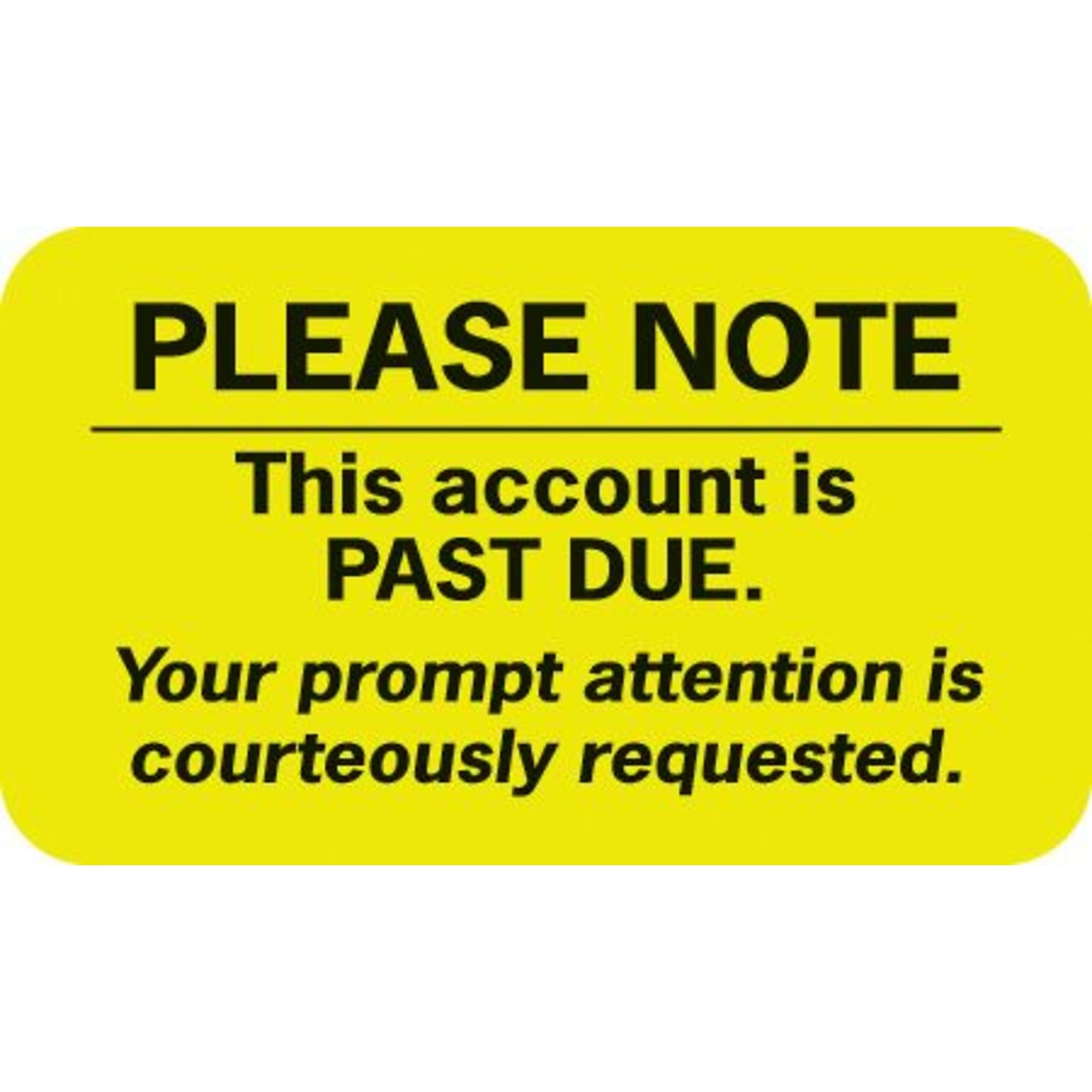 Past Due Collection Labels, Please Note, Fluorescent Chartreuse, 7/8x1-1/2, 500 Labels