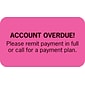 Medical Arts Press® Past Due Collection Labels, Account Overdue, Fluorescent Pink, 7/8x1-1/2", 500 Labels