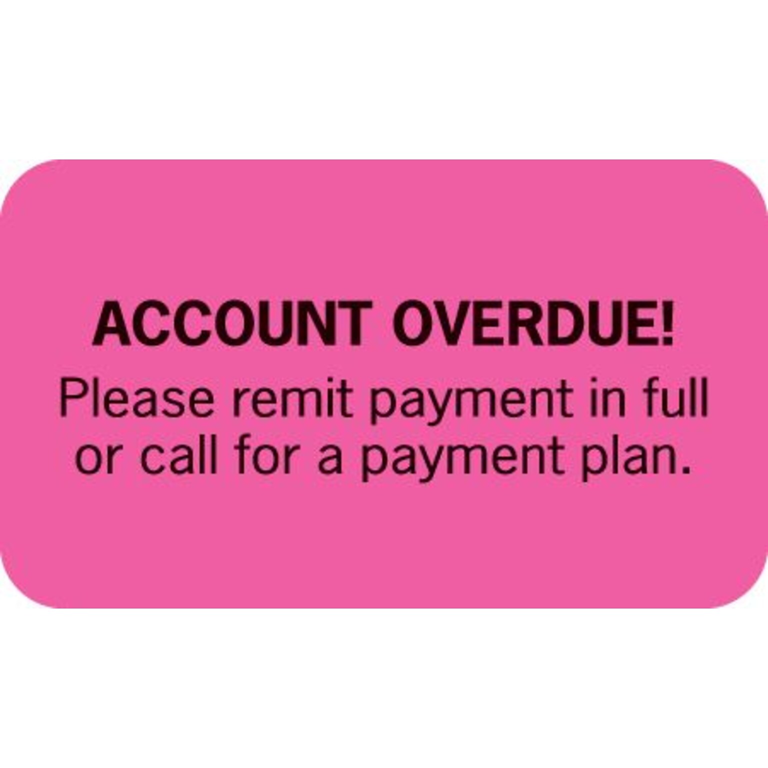 Past Due Collection Labels, Account Overdue, Fluorescent Pink, 7/8x1-1/2, 500 Labels