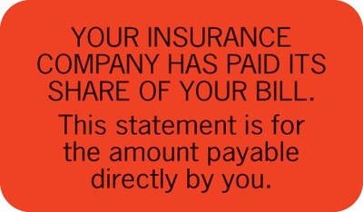 Medical Arts Press® Patient Insurance Labels, Insurance Paid Its Share, Fluorescent Red, 7/8x1-1/2,