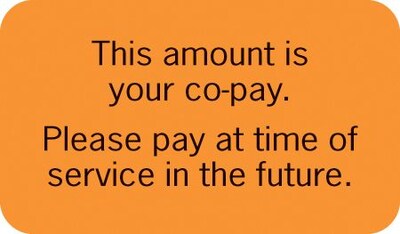 Patient Insurance Labels, Amount Is Your Co-Pay, Fluorescent Orange, 7/8x1-1/2, 500 Labels