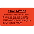 Patient Insurance Labels, Final Notice/Remit In Full Today, Fl Red, 1-3/4x3-1/4, 500 Labels