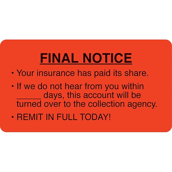 Medical Arts Press® Patient Insurance Labels, Final Notice/Remit In Full Today, Fl Red, 1-3/4x3-1/4, 500 Labels