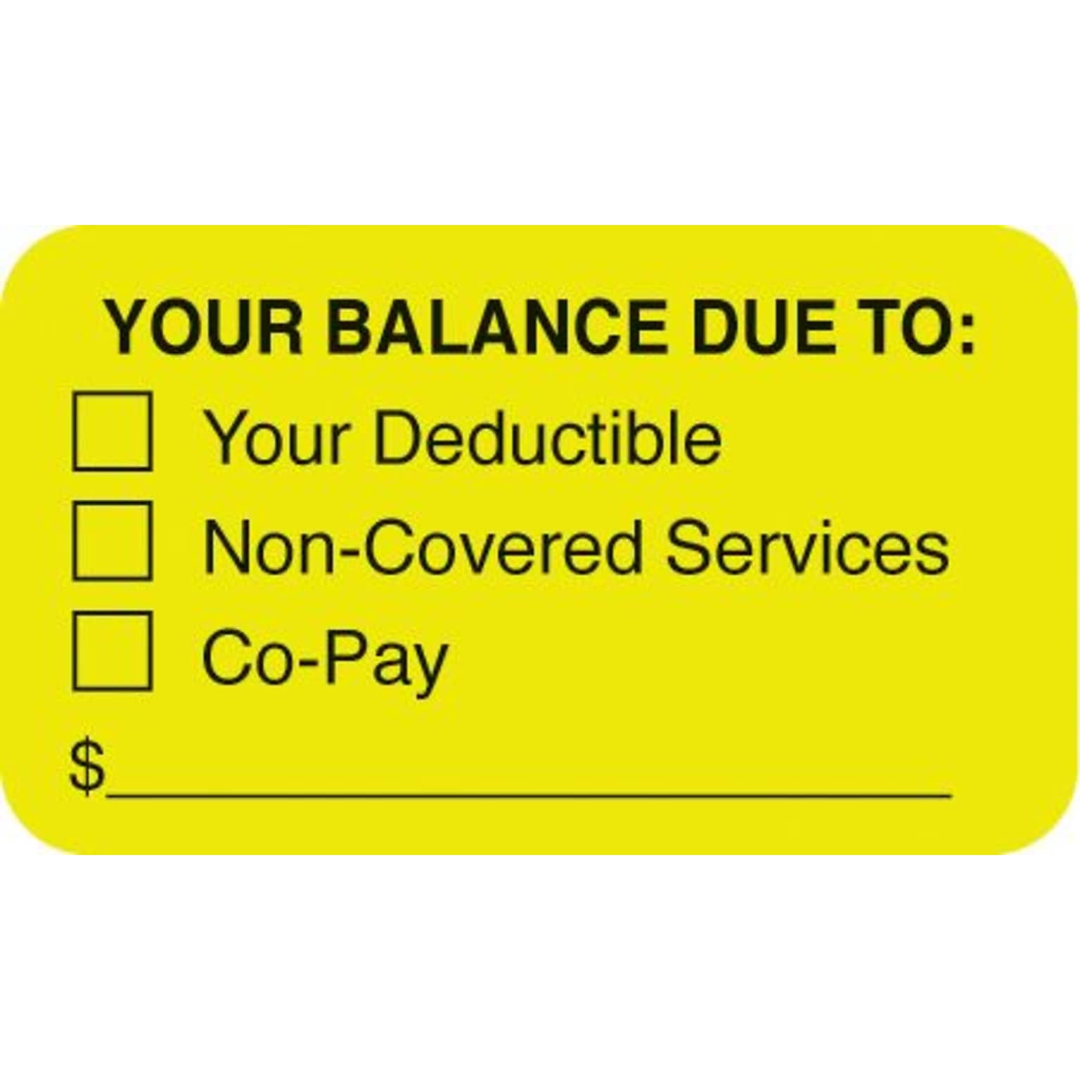Medical Arts Press® Patient Insurance Labels, Your Balance Due To:, Fluorescent Chartreuse, 7/8x1-1/2, 500 Labels