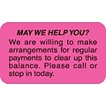 Medical Arts Press® Reminder & Thank You Collection Labels, May We Help You?, Fl Pink, 7/8x1-1/2, 500 Labels
