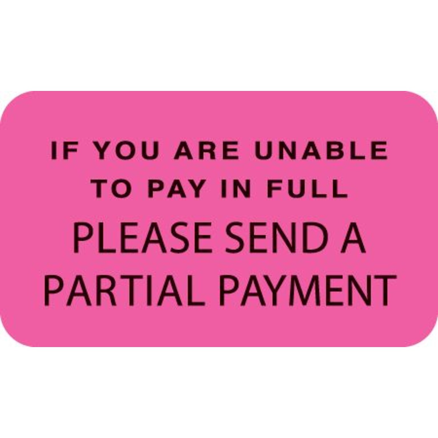 Reminder & Thank You Collection Labels, If Unable To Pay, Fl Pink, 7/8x1-1/2, 500 Labels