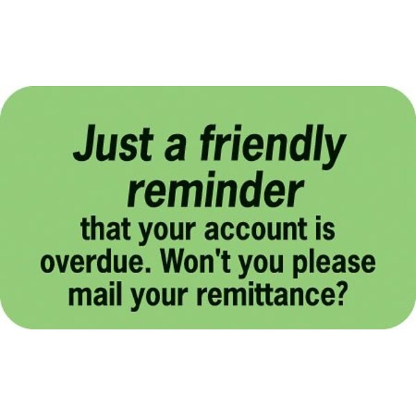 Medical Arts Press® Reminder & Thank You Collection Labels, Friendly Reminder, Fl Green, 7/8x1-1/2, 500 Labels