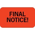 Medical Arts Press® Collection & Notice Collection Labels, Final Notice!, Fluorescent Red, 7/8x1-1/2