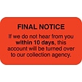 Medical Arts Press® Collection & Notice Collection Labels, Final Notice/Within 10 Days, Fl Red, 7/8x1-1/2, 250 Labels