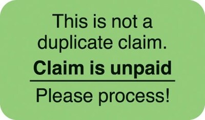 Medical Arts Press® Insurance Carrier Collection Labels, Claim Unpaid, Please Process, Fl Green, 7/8x1-1/2, 500 Labels