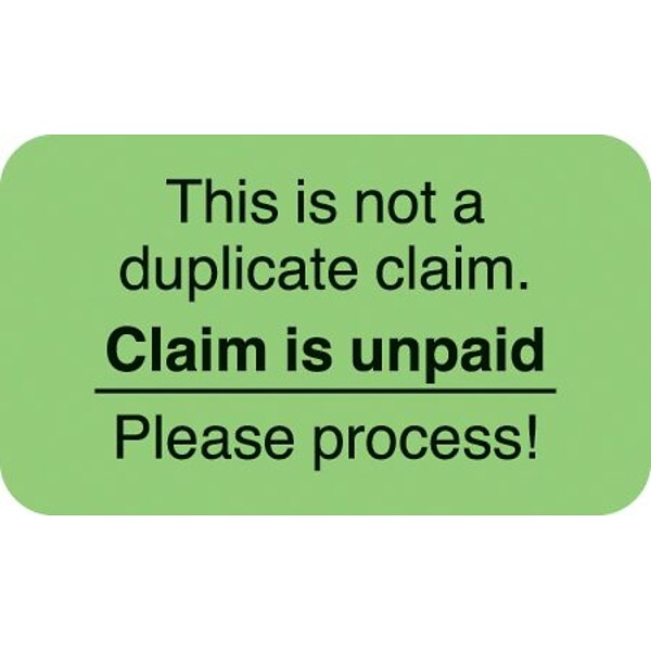 Medical Arts Press® Insurance Carrier Collection Labels, Claim Unpaid, Please Process, Fl Green, 7/8x1-1/2, 500 Labels