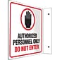 Accuform Authorized Personnel Only Do Not Enter Projection Sign, Black/Red/White, 8"H x 8"W (PSP231)