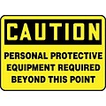 ACCUFORM SIGNS® Safety Sign, PERSONAL PROTECTIVE EQUIPMENT REQD BEYOND THIS POINT, 10x14, Plastic
