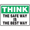 ACCUFORM SIGNS® Safety Sign, THINK THE SAFE WAY IS THE BEST WAY, 7 x 10, Plastic, Each