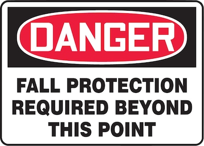 ACCUFORM SIGNS® Safety Sign, DANGER FALL PROTECTION REQUIRED BEYOND THIS POINT, 7 x 10, Aluminum