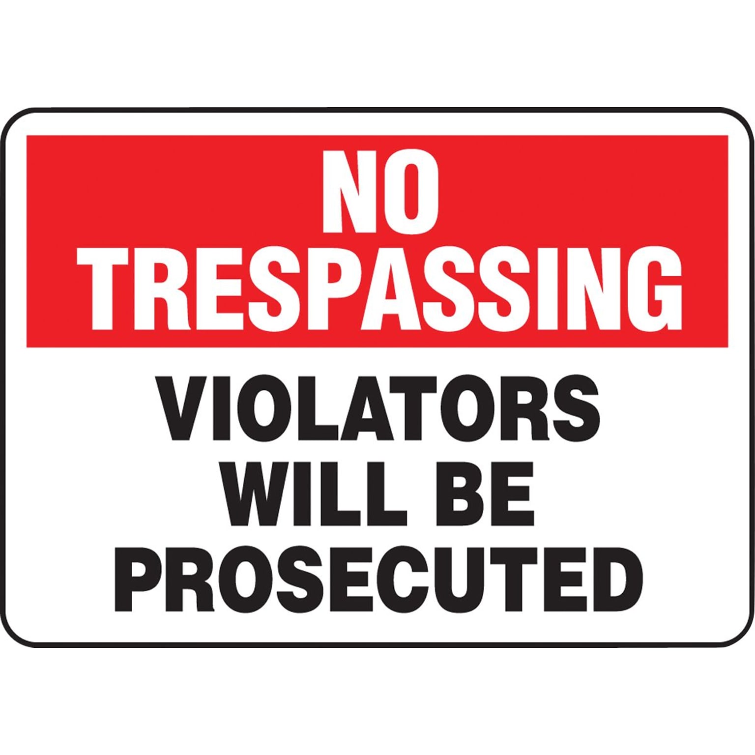 Accuform Safety Sign, NO TRESPASSING VIOLATORS WILL BE PROSECUTED, 10 x 14, Aluminum (MATR900VA)