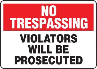 Accuform Safety Sign, NO TRESPASSING VIOLATORS WILL BE PROSECUTED, 7 x 10, Aluminum (MATR901VA)