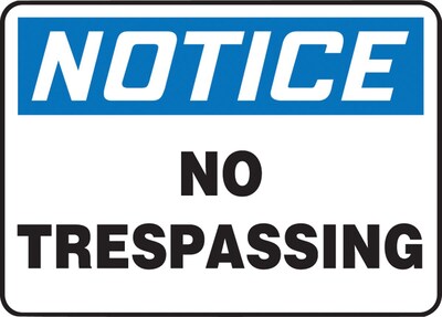 Accuform Safety Sign, NOTICE NO TRESPASSING, 7 x 10, Plastic (MATR802VP)