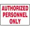 Accuform Safety Sign, AUTHORIZED PERSONNEL ONLY, 10 x 14, Plastic (MADM499VP)