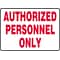 Accuform Safety Sign, AUTHORIZED PERSONNEL ONLY, 10 x 14, Aluminum (MADM499VA)