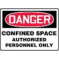 ACCUFORM SIGNS® Safety Sign, DANGER CONFINED SPACE AUTHORIZED PERSONNEL ONLY, 10 x 14, Aluminum