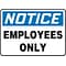 Accuform Safety Sign, Notice, 7 X 10, Adhesive Vinyl (MADC803VS)