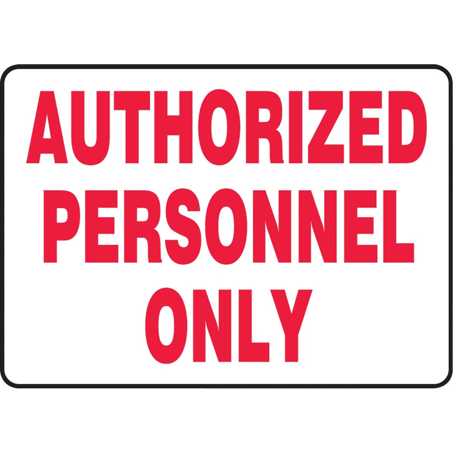 Accuform Safety Sign, Authorized Personnel Only, 7 X 10, Adhesive Vinyl (MADM498VS)