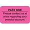 Past Due Collection Medical Labels, Past Due, Fluorescent Pink, 7/8x1-1/2, 500 Labels