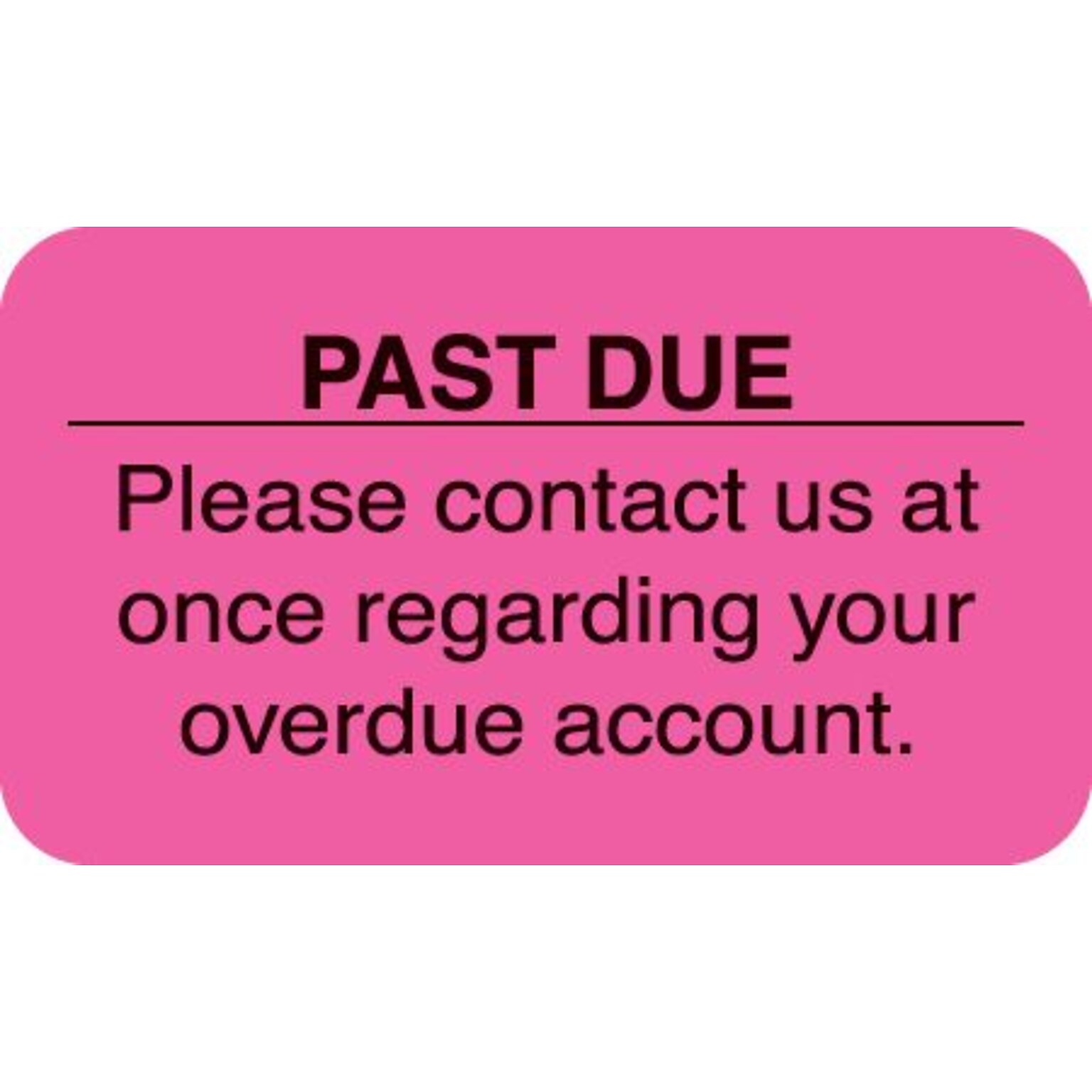 Past Due Collection Medical Labels, Past Due, Fluorescent Pink, 7/8x1-1/2, 500 Labels