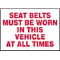 Accuform Label, SEAT BELT MUST BE WORN IN THIS VEHICLE ALL TIMES, 3 1/2"x5" Adhesive Vinyl, 5/Pack (LVHR516VSP)
