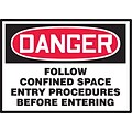 ACCUFORM SIGNS® Label, DANGER FOLLOW SPACE ENTRY PROCEDURES BEFORE ENTERING, 3½x5, Vinyl, 5/Pk