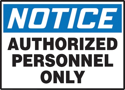 Accuform Signs Safety Label, NOTICE AUTHORIZED PERSONNEL ONLY, 3 1/2 x 5, Adhesive Vinyl, 5/Pack