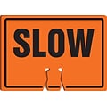 Accuform Traffic Cone Top Warning Sign, SLOW, 10 x 14, Plastic (FBC758)