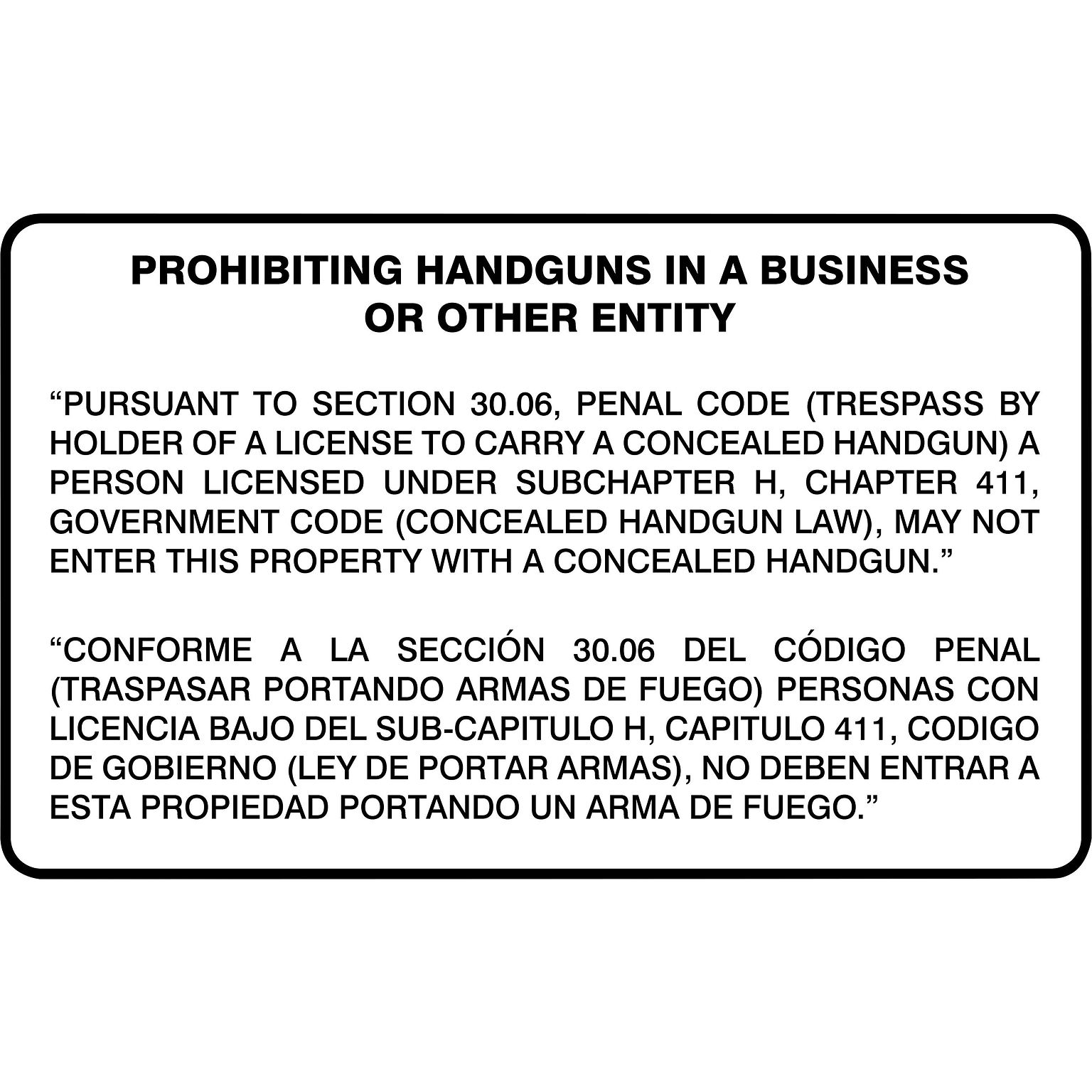 ACCUFORM Spanish-Bilingual Texas 30.06 Safety Sign, PROHIBITING HANDGUNS IN A BUSINESS OR OTHER ENTITY, 30x48, Aluma-Lite