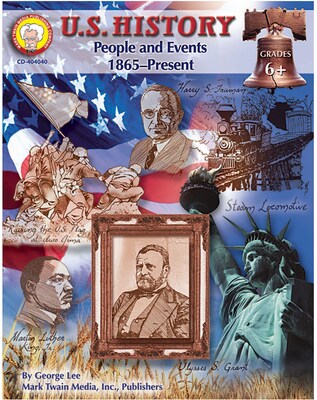 U.S. History: People and Events 1865-Present, Grades 6 and up